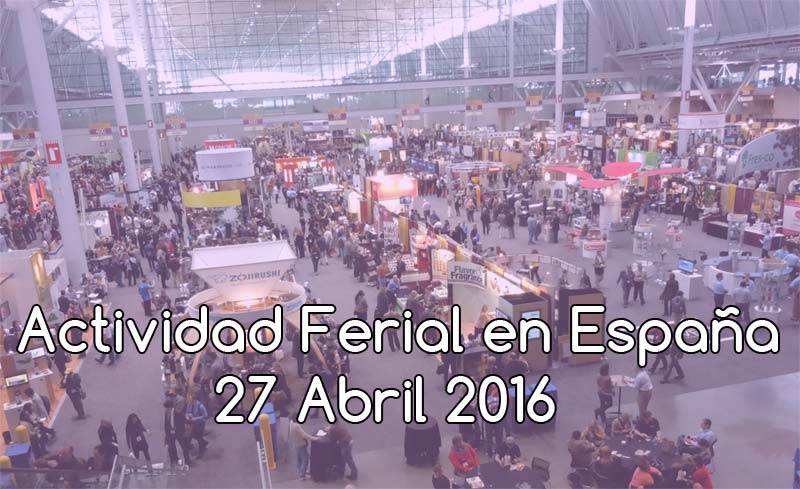 Ferias en España al 27 de Abril