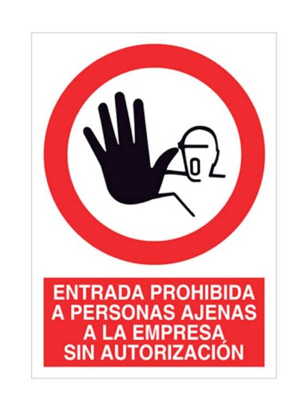 Entrada prohibida a personas ajenas a la empresa sin autorización